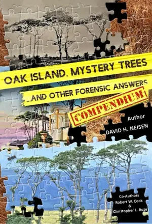 Cover of Oak Island Mystery Trees and Other Forensic Answers: Compendium