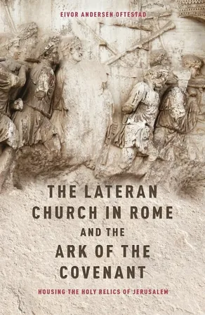 Cover of The Lateran Church in Rome and the Ark of the Covenant